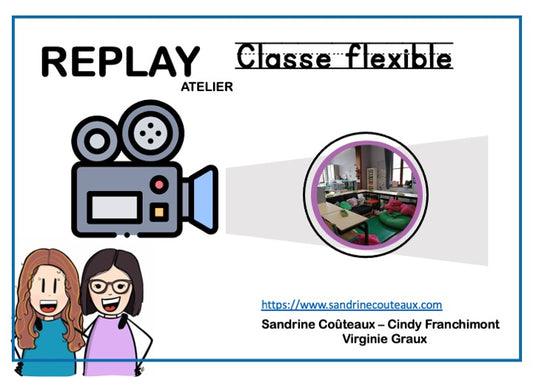 REPLAY - Classe flexible